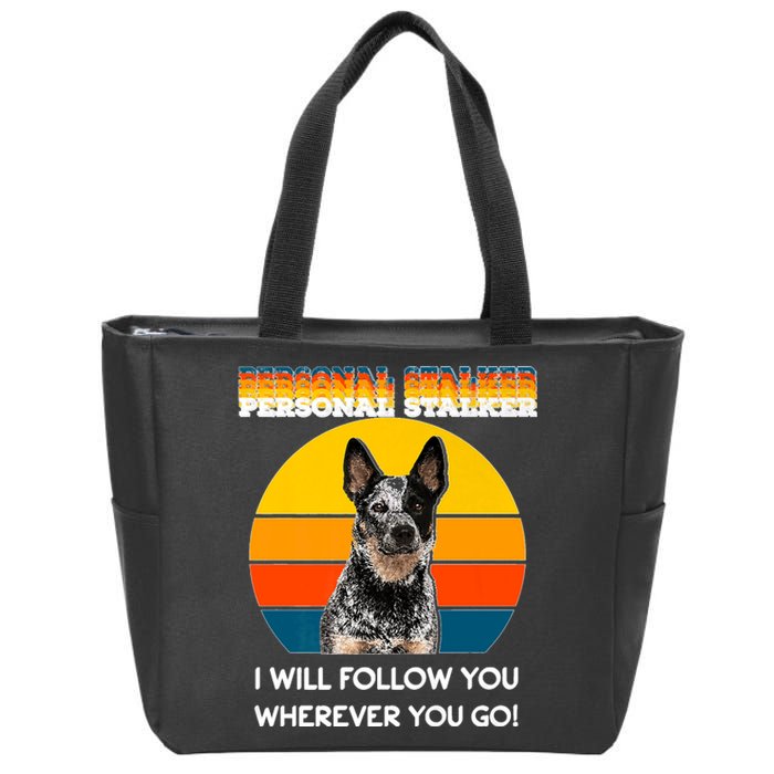 Personal Stalker I Will Follow You Wherever You Go Premium Zip Tote Bag