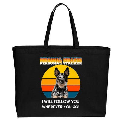 Personal Stalker I Will Follow You Wherever You Go Premium Cotton Canvas Jumbo Tote