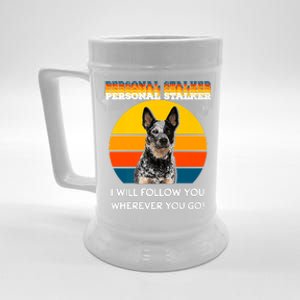 Personal Stalker I Will Follow You Wherever You Go Premium Beer Stein