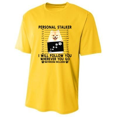 Personal Stalker I Will Follow You Pomeranian Lover Gift Youth Performance Sprint T-Shirt