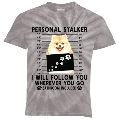 Personal Stalker I Will Follow You Pomeranian Lover Gift Kids Tie-Dye T-Shirt