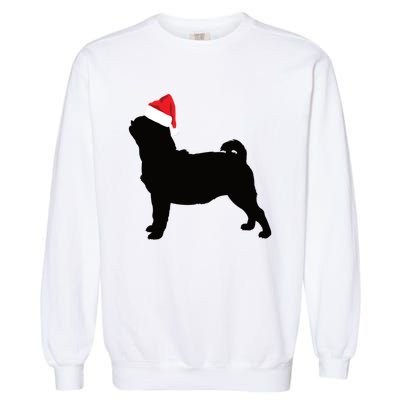 Pug Silhouette In Santa Hat Funny Christmas Dog Lover Gift Garment-Dyed Sweatshirt