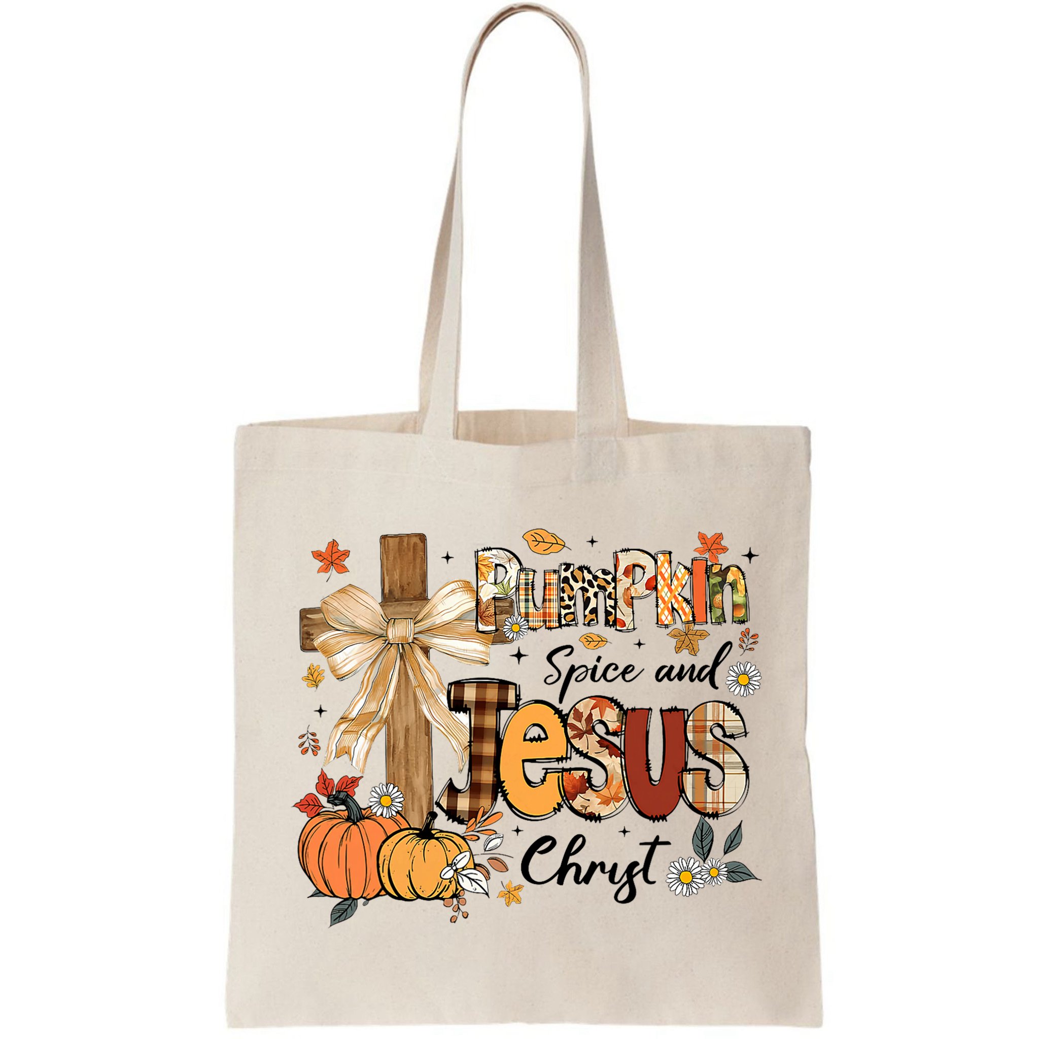 Pumpkin Spice Jesus Christ Fall Thanksgiving Bag