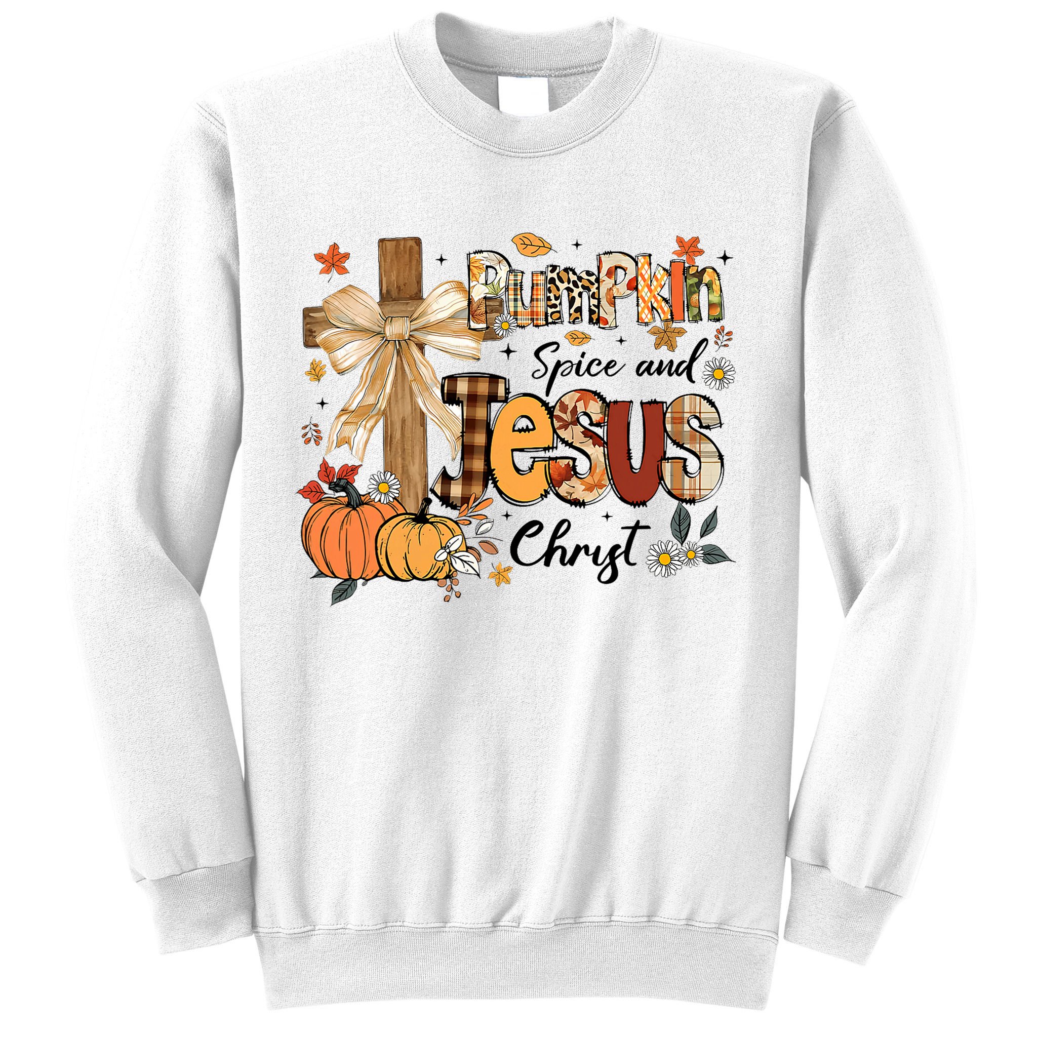 Pumpkin Spice Jesus Christ Fall Thanksgiving Sweatshirt