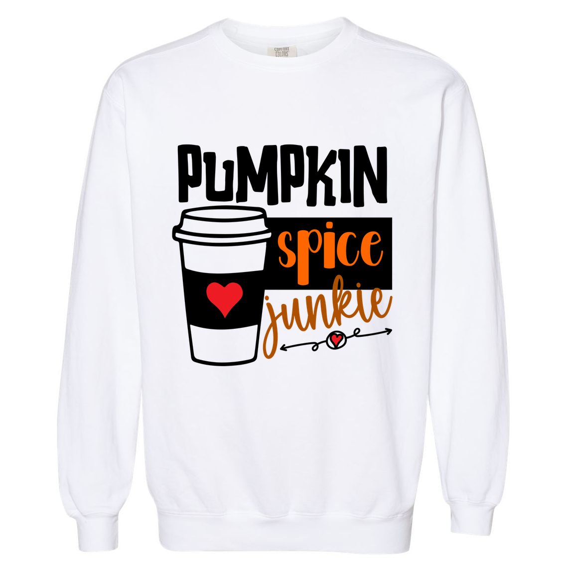 Pumpkin Spice Junkie Coffee Lover Heart Garment-Dyed Sweatshirt