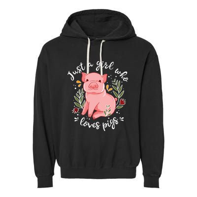 Pig Saying Just Girl Who Loves Pigs Pig Lovers Design Garment-Dyed Fleece Hoodie