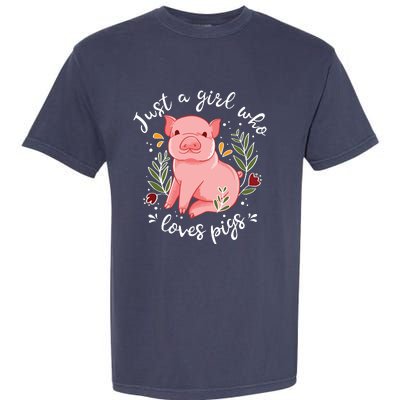 Pig Saying Just Girl Who Loves Pigs Pig Lovers Design Garment-Dyed Heavyweight T-Shirt