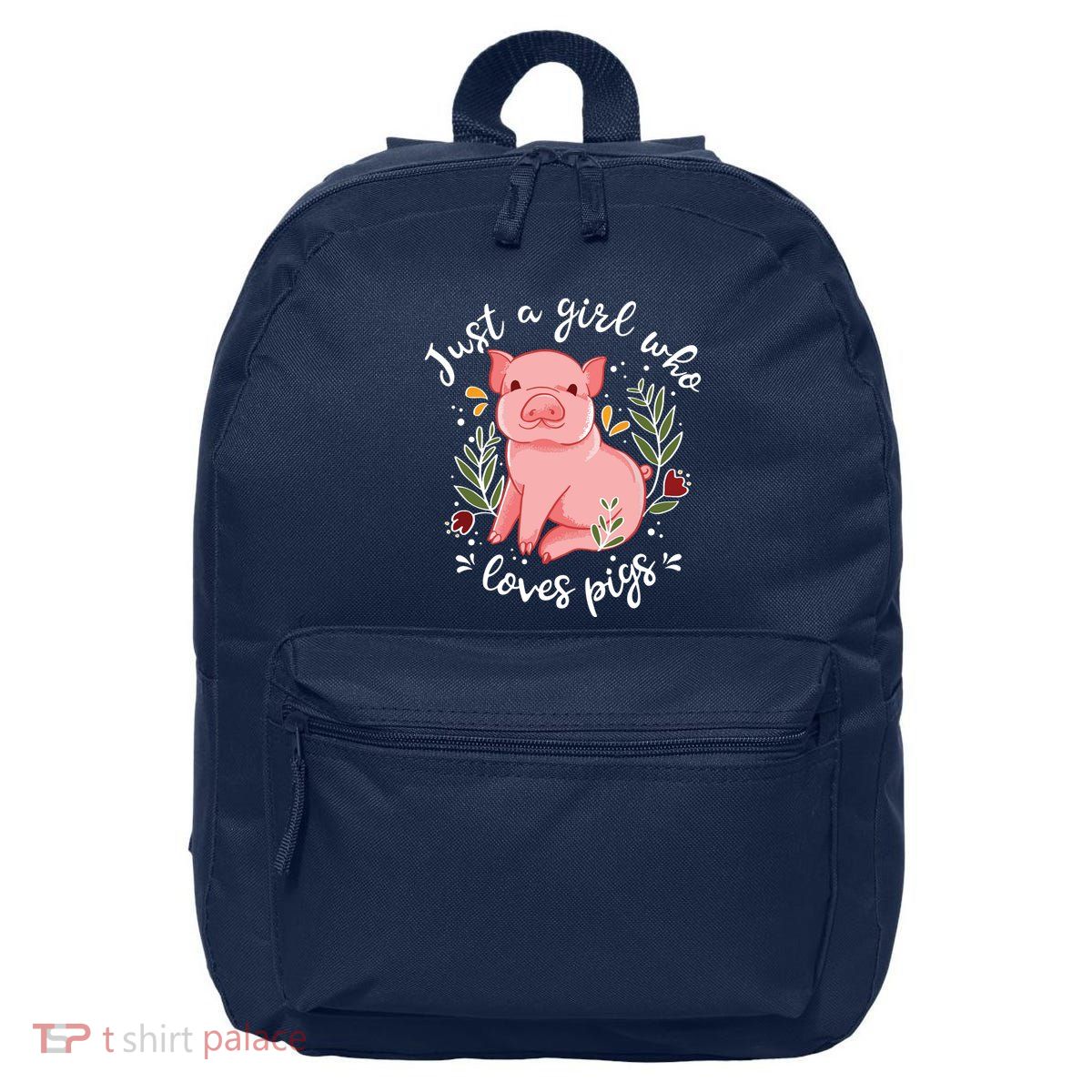 Pig Saying Just Girl Who Loves Pigs Pig Lovers Design 16 in Basic Backpack