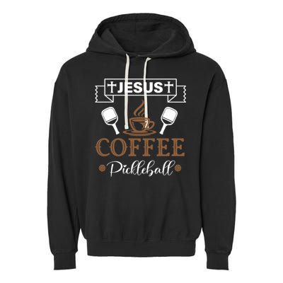 Pickleball Sports Jesus Coffee Pickleball Gift Garment-Dyed Fleece Hoodie