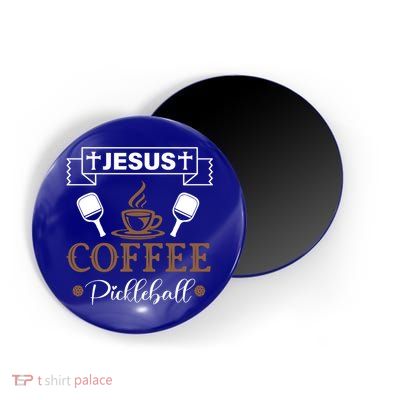 Pickleball Sports Jesus Coffee Pickleball Gift Magnet