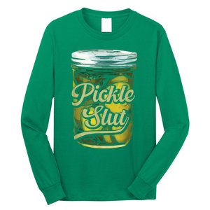 Pickle Slut Juicy Big Adult Dill Pickle Long Sleeve Shirt