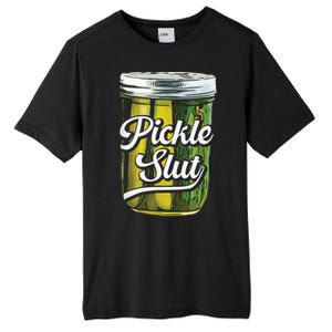 Pickle Slut Juicy Big Dill Pickle Lover Tall Fusion ChromaSoft Performance T-Shirt