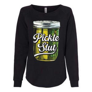 Pickle Slut Juicy Big Dill Pickle Lover Womens California Wash Sweatshirt