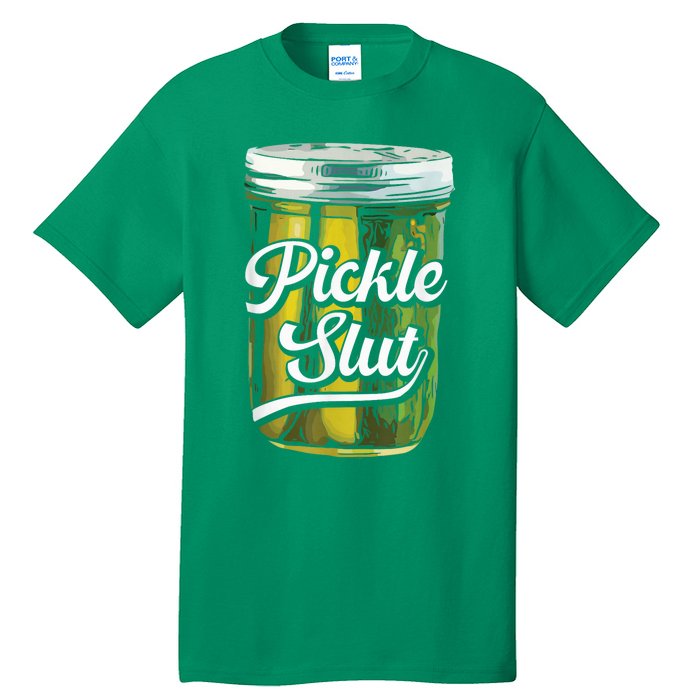 Pickle Slut Juicy Big Dill Pickle Lover Tall T-Shirt