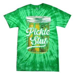 Pickle Slut Juicy Big Dill Pickle Lover Tie-Dye T-Shirt