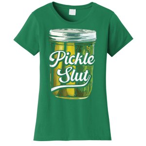 Pickle Slut Juicy Big Dill Pickle Lover Women's T-Shirt