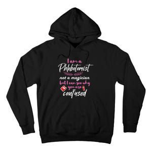 Phlebotomist Shirts Joke Phrase Female Phlebotomy Gift Tall Hoodie