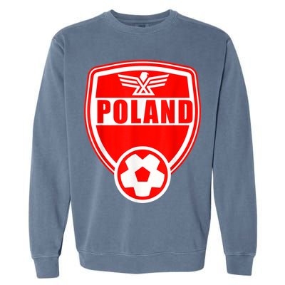 Poland Soccer Jersey Gift Poland Football Fans   Garment-Dyed Sweatshirt