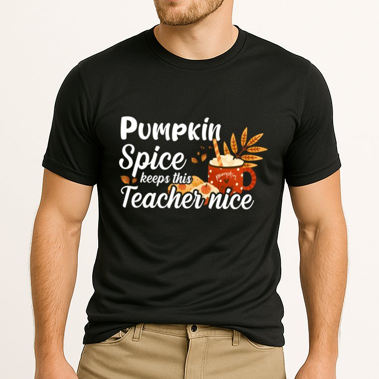Pumpkin Spice Keeps This Teacher Nice Performance Shirt