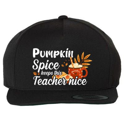Pumpkin Spice Keeps This Teacher Nice Wool Snapback Cap