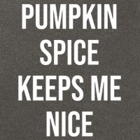Pumpkin Spice Keeps Me Nice Funny Fall Cotton Canvas Backpack
