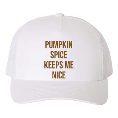 Pumpkin Spice Keeps Me Nice Funny Fall Yupoong Adult 5-Panel Trucker Hat