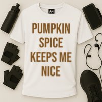 Pumpkin Spice Keeps Me Nice Funny Fall Cooling Performance Crew T-Shirt