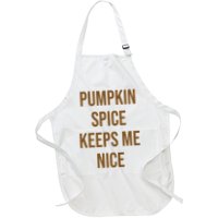 Pumpkin Spice Keeps Me Nice Funny Fall Apron