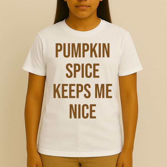 Pumpkin Spice Keeps Me Nice Funny Fall T-Shirt