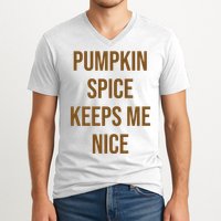 Pumpkin Spice Keeps Me Nice Funny Fall V-Neck T-Shirt