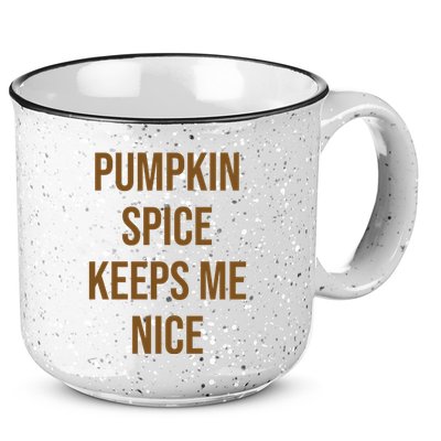Pumpkin Spice Keeps Me Nice Funny Fall 15oz Campfire Ceramic Mug