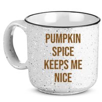 Pumpkin Spice Keeps Me Nice Funny Fall 15oz Campfire Ceramic Mug