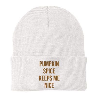Pumpkin Spice Keeps Me Nice Funny Fall Beanie