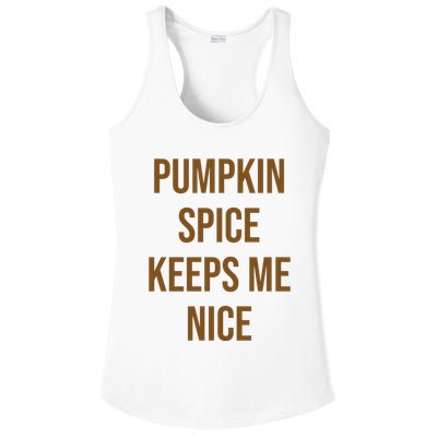 Pumpkin Spice Keeps Me Nice Funny Fall Ladies PosiCharge Competitor Racerback Tank