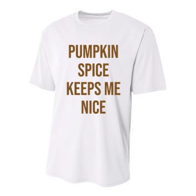 Pumpkin Spice Keeps Me Nice Funny Fall Youth Performance Sprint T-Shirt