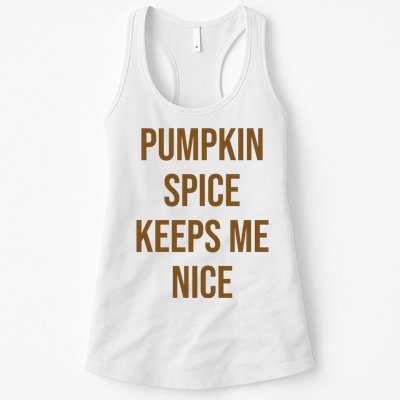Pumpkin Spice Keeps Me Nice Funny Fall Womens Tank Top
