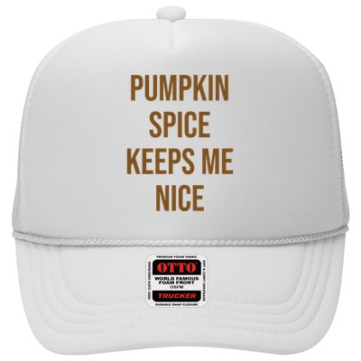 Pumpkin Spice Keeps Me Nice Funny Fall Trucker Hat