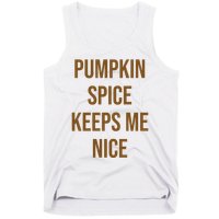 Pumpkin Spice Keeps Me Nice Funny Fall Tank Top