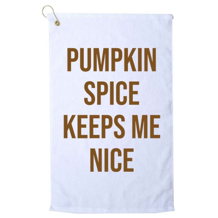 Pumpkin Spice Keeps Me Nice Funny Fall Golf Towel