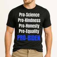 Pro Science Kindness Equality Honesty Pro Biden Joe For Prez Performance Shirt