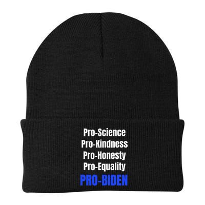 Pro Science Kindness Equality Honesty Pro Biden Joe For Prez Beanie
