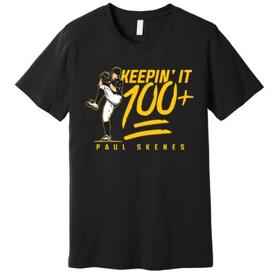 Paul Skenes Keepin It 100 Pittsburgh Baseball Premium T-Shirt