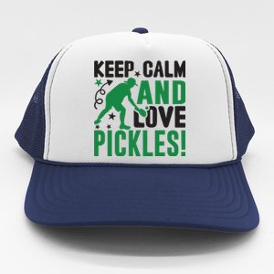 Pickleball Sport Keep Calm And Love Pickles Player Gift Trucker Hat