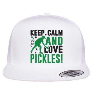 Pickleball Sport Keep Calm And Love Pickles Player Gift Flat Bill Trucker Hat