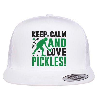 Pickleball Sport Keep Calm And Love Pickles Player Gift Flatbill Hat