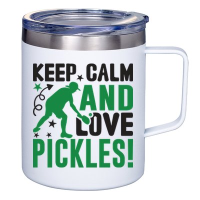 Pickleball Sport Keep Calm And Love Pickles Player Gift 12oz Stainless Steel Coffee Mug