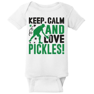 Pickleball Sport Keep Calm And Love Pickles Player Gift Baby Bodysuit