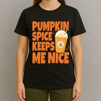 Pumpkin Spice Keeps Me Nice Coffee Lover Holiday T-Shirt