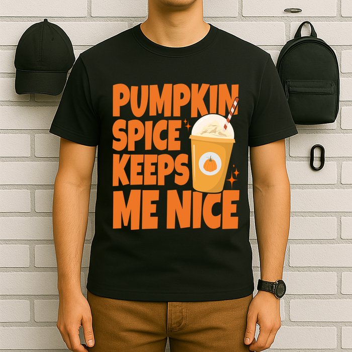 Pumpkin Spice Keeps Me Nice Coffee Lover Holiday T-Shirt