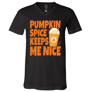 Pumpkin Spice Keeps Me Nice Coffee Lover Holiday V-Neck T-Shirt